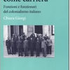 Chiara Giorgi, L’Africa come carriera. Funzioni e funzionari del colonialismo italiano, Roma, Carocci, 2012, 222 pp.