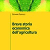 Giovanni Federico, Breve storia economica dell’agricoltura