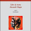 Carla Ravazzolo (a cura di), Incerti auctoris Liber de morte Alexandri Magni,Alessandria, Edizioni dell'Orso, 2012, 112 pp.