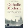 James Chappel, “Catholic Modern”