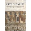 Maya Maskarinec, “City of Saints”