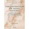 Stefan Bauer, “The Invention of Papal History”