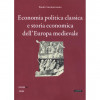 Paolo Cammarosano,  “Economia politica classica e storia economica dell’Europa medievale”