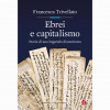 Francesca Trivellato, “Ebrei e capitalismo”