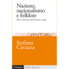 Stefano Cavazza, "Nazione, nazionalismo e folklore"