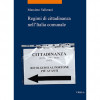 Massimo Vallerani, “Regimi  di cittadinanza nell’Italia comunale”