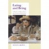 Steven Shapin, “Eating and Being”