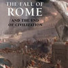 Bryan Ward-Perkins, The Fall of Rome and the End of Civilization