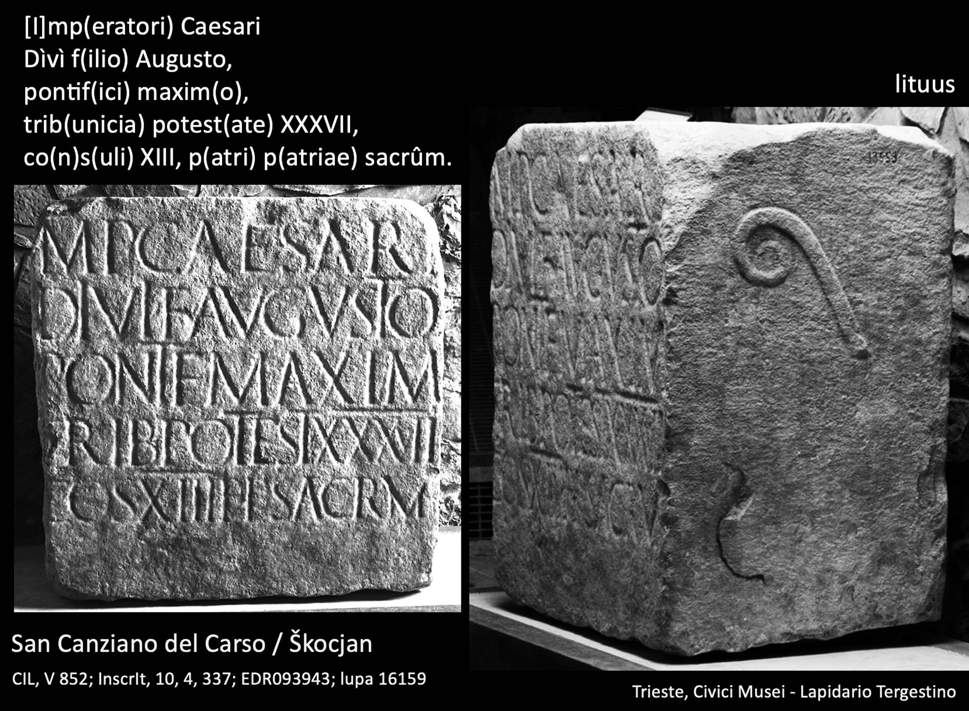 Fig. 4. Augusto_lituus DIDA: San Canziano del Carso: dedica consacrata ad Augusto (14 d.C.).