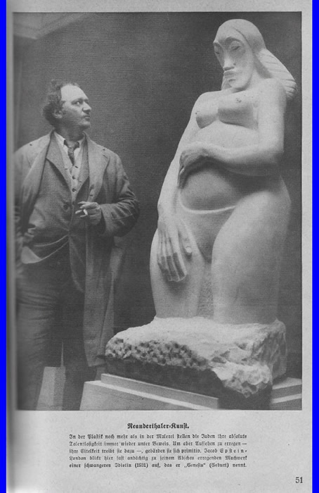 Jacob Epstein con la sua scultura Genesis (Genesi). In Hans Diebow. Der ewige
  Jude: 265 Bilddokumente, München-Berlin: Eher, 1937, p. 51.
