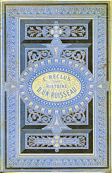 Riedizione del Ruisseau di Reclus 1881. E. Reclus, Histoire d'un Ruisseau, Paris, Hetzel, 1881, copertina.