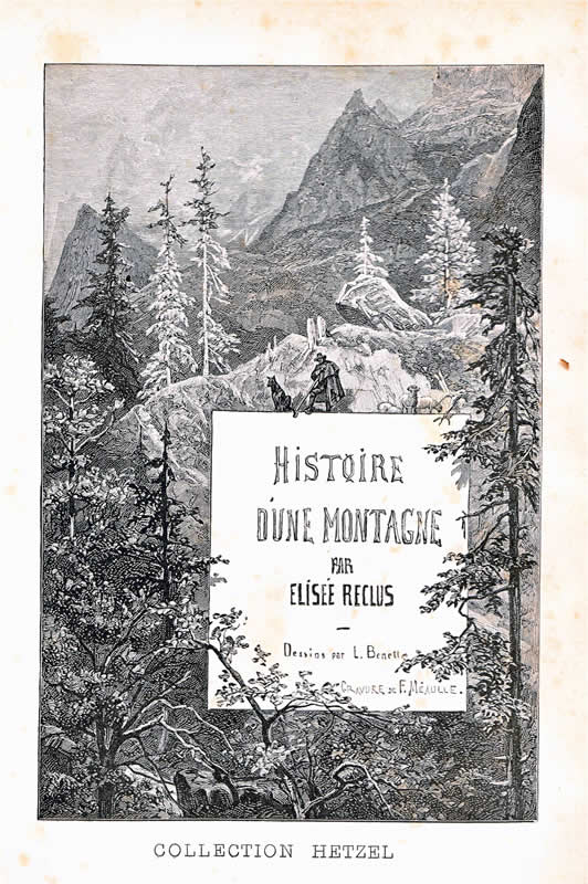 Le illustrazioni di Léon Benett. E. Reclus, Histoire d'une Montagne, Paris, Hetzel, 1880,
  frontespizio.
